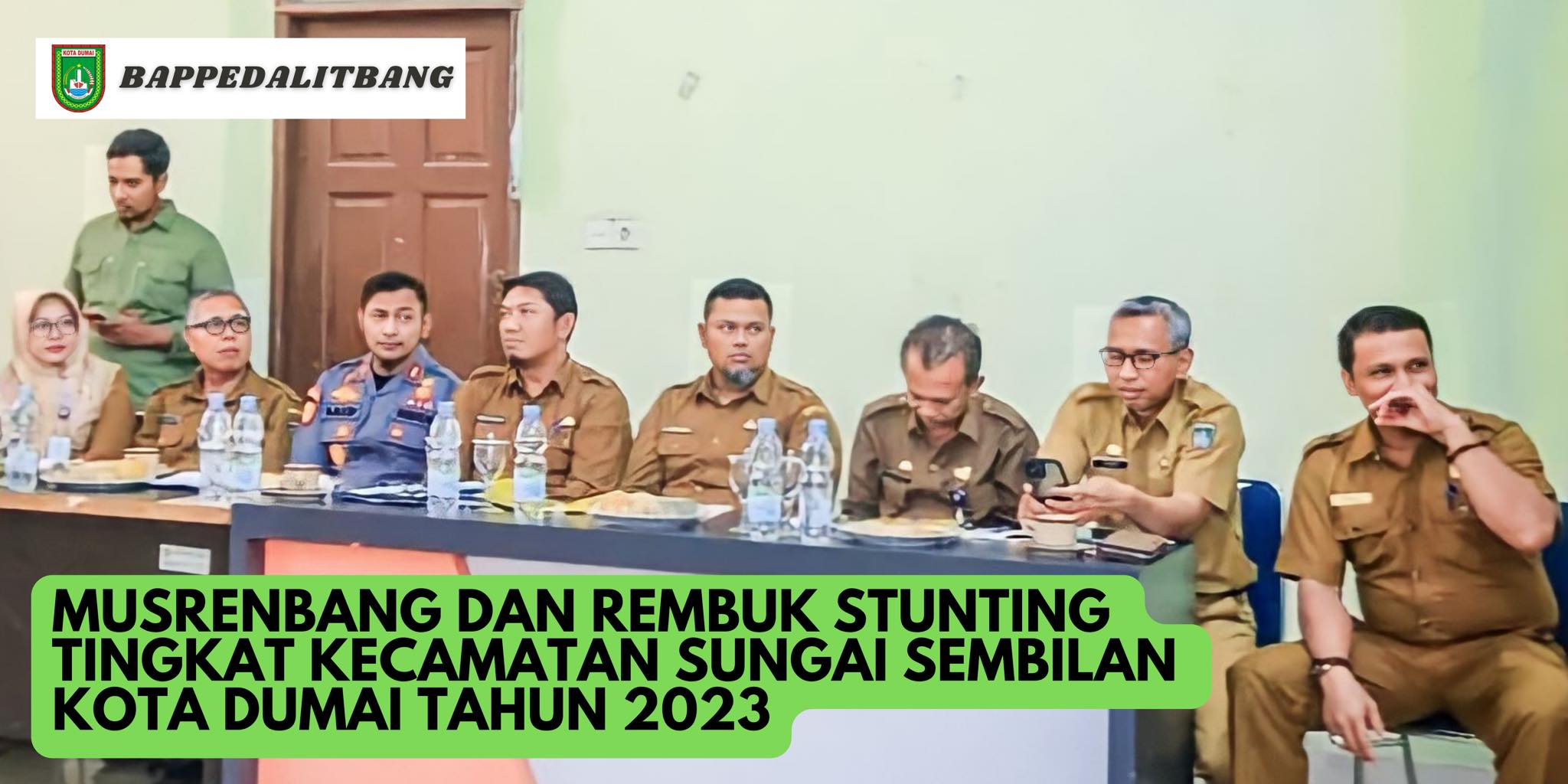 MUSRENBANG & REMBUK STUNTING TINGKAT KECAMATAN DUMAI SEMBILAN T.A 2024